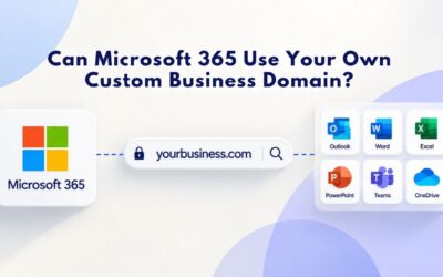 Can Microsoft 365 Use Your Own Custom Business Domain?