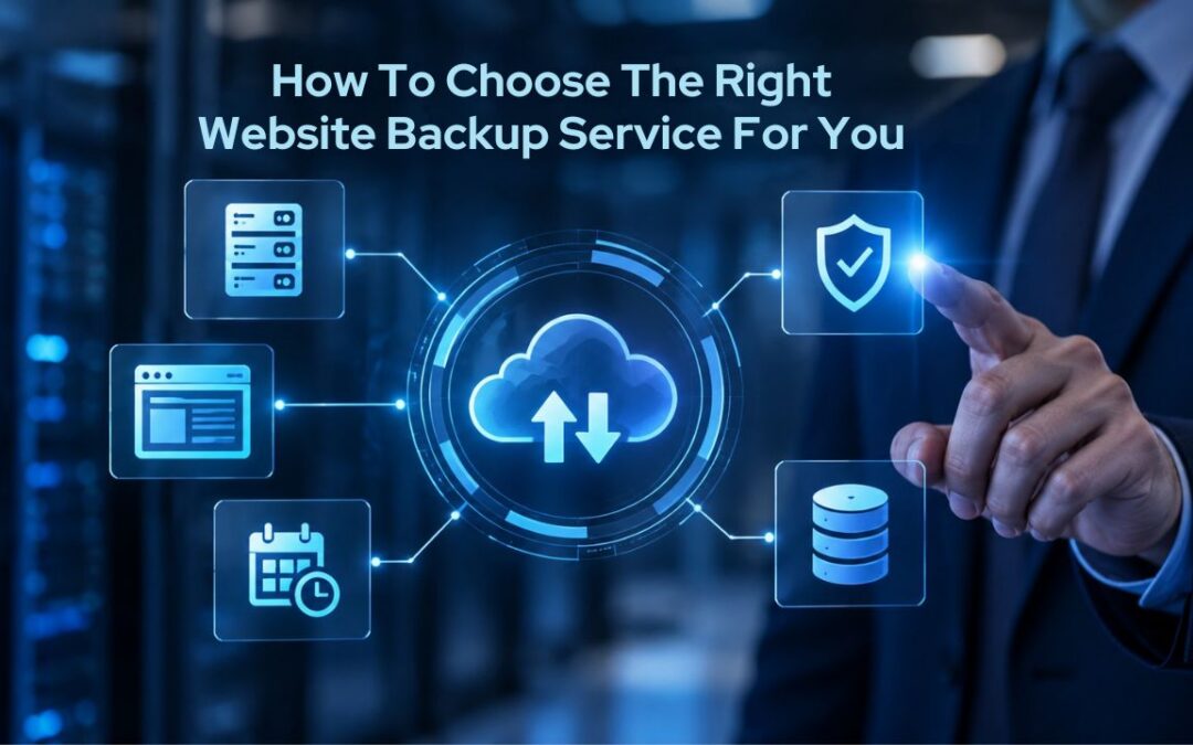 How to Choose the Right Website Backup Service for You
