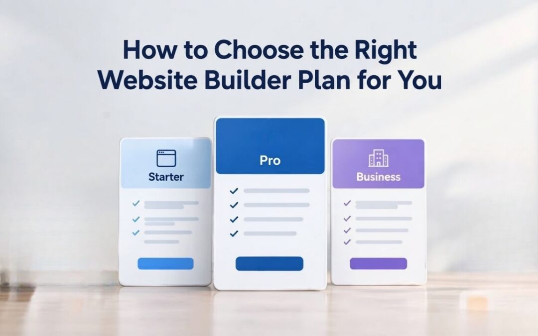 How to Choose the Right Website Builder Plan for You