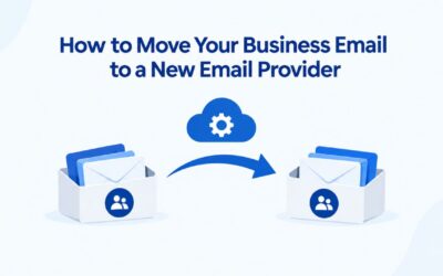 Blogs How to Move Your Business Email to a New Email Provider