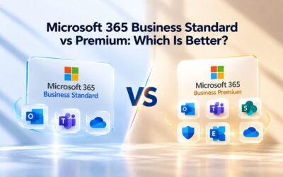 Microsoft 365 Business Standard vs Premium: Which Is Better?
