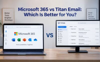 Microsoft 365 vs Titan Email: Which Is Better for You?