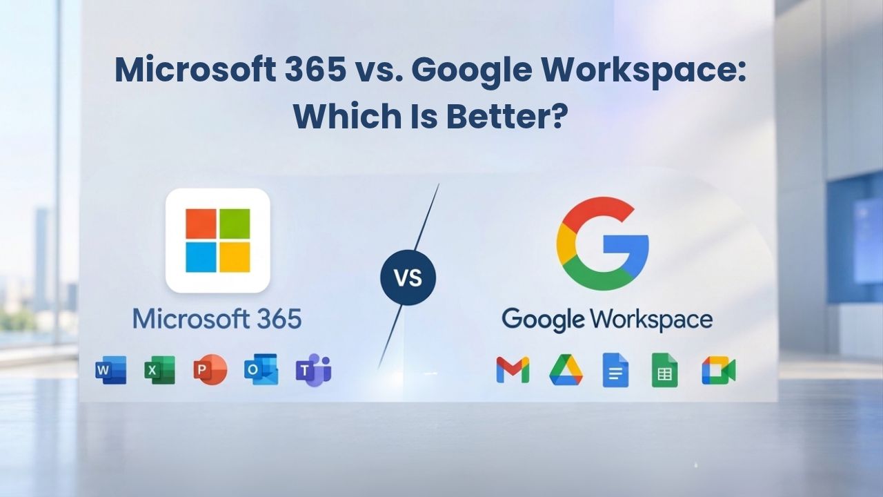 Microsoft 365 vs. Google Workspace_ Which Is Betters_ Microsoft 365 vs. Google Workspace: Which Is Better?