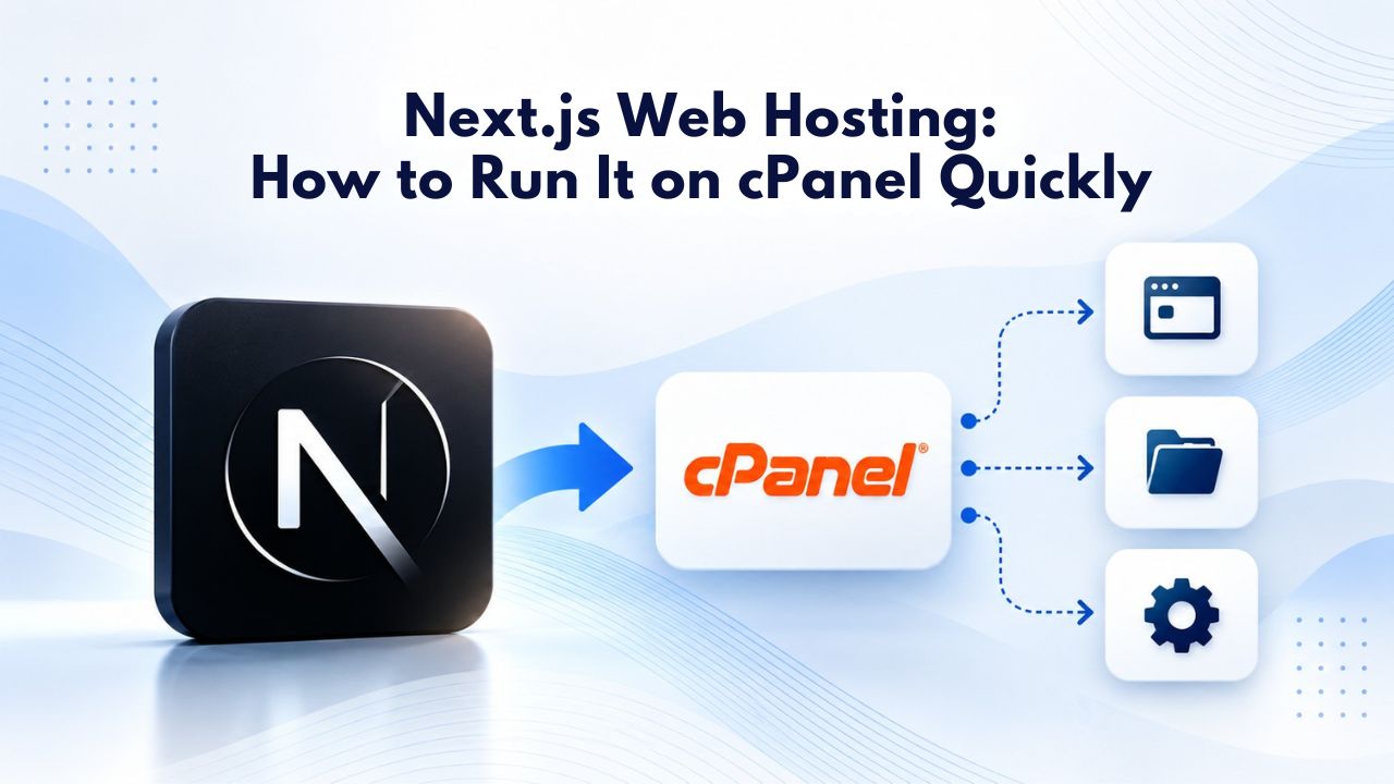 Next.js Web Hosting_ How to Run It on cPanel Quickly Next.js Web Hosting: How to Run It on cPanel Quickly