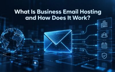 Blogs What Is Business Email Hosting and How Does It Work?