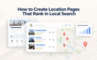 How to Create Location Pages That Rank in Local Search