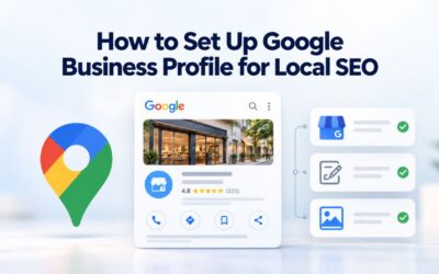 How to Set Up Google Business Profile for Local SEO