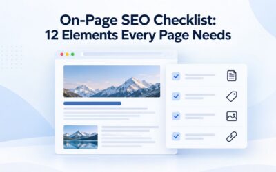 On-Page SEO Checklist: 12 Elements Every Page Needs