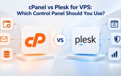 cPanel vs Plesk for VPS: Which Control Panel Should You Use?